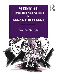 Produktbild: Medical Confidentiality and Legal Privilege