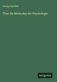 Produktbild: &Uuml;ber die Methoden der Psychologie