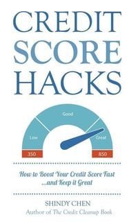 Produktbild: Credit Score Hacks: How to Boost Your Credit Score Fast and Keep it Great