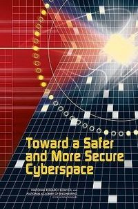 Produktbild: Toward a Safer and More Secure Cyberspace
