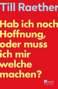 Produktbild: Hab ich noch Hoffnung, oder muss ich mir welche machen?