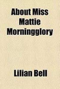Produktbild: About Miss Mattie Morningglory