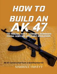 Produktbild: How To Build An Ak 47