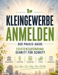 Produktbild: Kleingewerbe anmelden - der Praxis-Guide