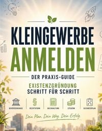 Produktbild: Mikulaschek, D: Kleingewerbe anmelden - der Praxis-Guide