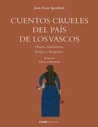 Produktbild: Cuentos crueles del pa&iacute;s de los vascos