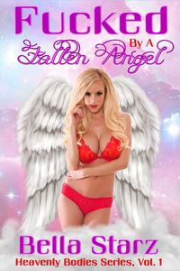 Produktbild: Fucked by a Fallen Angel (Heavenly Bodies Series, #1)
