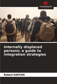 Produktbild: Internally displaced persons: a guide to integration strategies