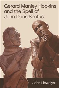 Produktbild: Gerard Manley Hopkins and the Spell of John Duns Scotus