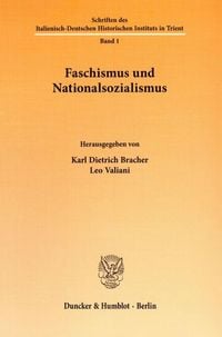 Bild vom Artikel Faschismus und Nationalsozialismus. vom Autor Karl Dietrich Bracher