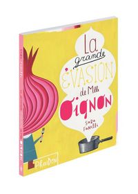 Produktbild: La grande &eacute;vasion de Mlle Oignon