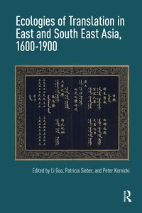 Produktbild: Ecologies of Translation in East and South East Asia, 1600-1900