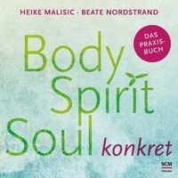 Produktbild: Body, Spirit, Soul konkret