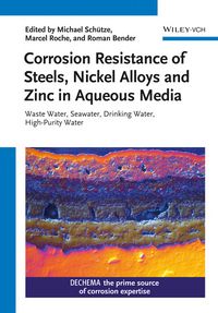 Produktbild: Corrosion Resistance of Steels, Nickel Alloys and Zinc in Aqueous Media