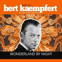 Produktbild: Wonderland By Night - Best Of Bert Kaempfert, 1 Schallplatte