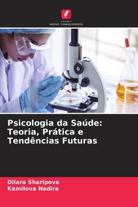 Produktbild: Psicologia da Sa&uacute;de: Teoria, Pr&aacute;tica e Tend&ecirc;ncias Futuras