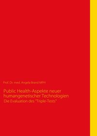 Produktbild: Public Health-Aspekte neuer humangenetischer Technologien