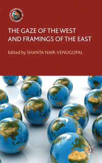Produktbild: The Gaze of the West and Framings of the East
