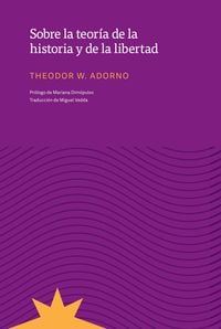 Bild vom Artikel Sobre la teoría de la historia y de la libertad vom Autor Theodor W. Adorno