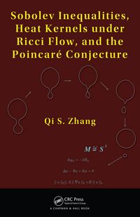 Produktbild: Sobolev Inequalities, Heat Kernels under Ricci Flow, and the Poincare Conjecture