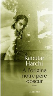 Produktbild: A l'origine notre p&egrave;re obscur