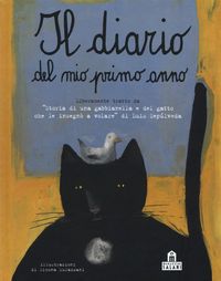 Produktbild: Il diario del mio primo anno. Liberamente tratto da &laquo;Storia di una gabbianella e del gatto che le insegn&ograve; a volare&raquo; di Luis Sep&uacute;lveda