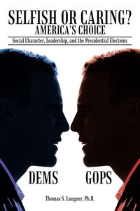 Produktbild: Selfish or Caring? America's Choice