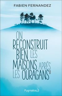 Produktbild: On reconstruit bien les maisons apr&egrave;s les ouragans