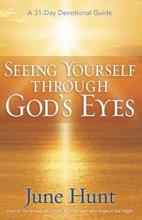 Produktbild: Seeing Yourself Through God's Eyes: A 31-Day Devotional