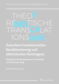 Bild vom Artikel Zwischen translatorischer Konditionierung und alteristischer Kontingenz vom Autor Ruth Katharina Kopp