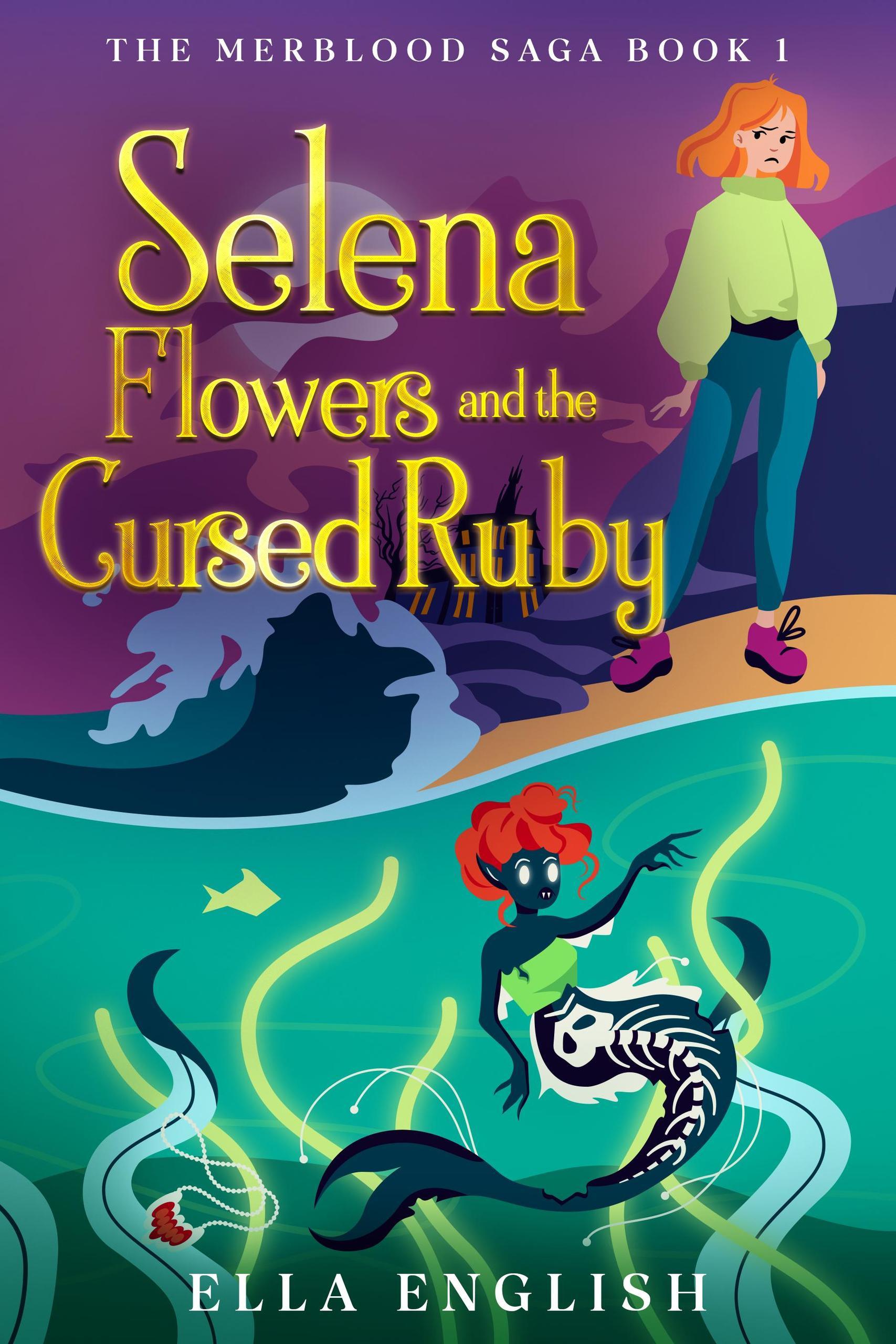 Produktbild: Selena Flowers And The Cursed Ruby (The Merblood Saga, #1)