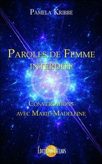 Produktbild: Paroles de Femme interdite - Conversations avec Marie-Madeleine