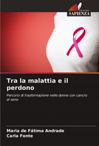 Produktbild: Tra la malattia e il perdono