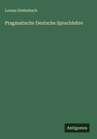 Produktbild: Pragmatische Deutsche Sprachlehre