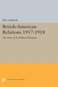 Produktbild: British-American Relations 1917-1918