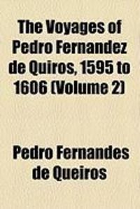 Produktbild: The Voyages of Pedro Fernandez de Quiros, 1595 to 1606 (Volume 2)