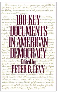 Produktbild: 100 Key Documents in American Democracy