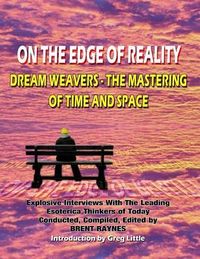 Produktbild: On The Edge Of Reality: Dream Weavers - The Mastering Of Time And Space