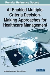 Produktbild: AI-Enabled Multiple-Criteria Decision-Making Approaches for Healthcare Management