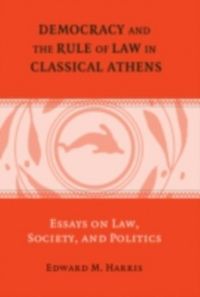 Produktbild: Democracy and the Rule of Law in Classical Athens