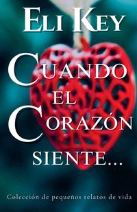 Produktbild: Cuando el coraz&oacute;n siente la obligaci&oacute;n de continuar