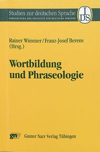 Wortbildung und Phraseologie Rainer Wimmer