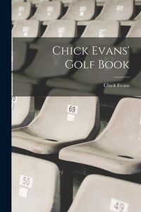 Produktbild: Chick Evans' Golf Book