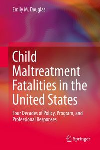 Produktbild: Child Maltreatment Fatalities in the United States