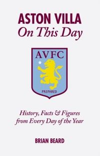 Produktbild: Aston Villa On This Day