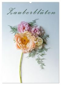 Produktbild: Zauberbl&uuml;ten (Wandkalender 2026 DIN A2 hoch), CALVENDO Monatskalender