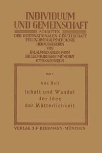 Produktbild: Inhalt und Wandel der Idee der M&uuml;tterlichkeit