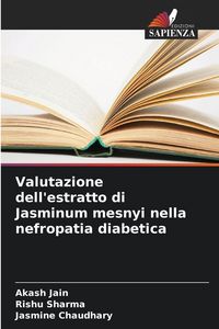 Produktbild: Valutazione dell'estratto di Jasminum mesnyi nella nefropatia diabetica