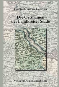Produktbild: Nieders&auml;chsisches Ortsnamenbuch / Die Ortsnamen des Landkreises Stade