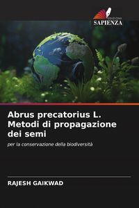 Produktbild: Abrus precatorius L. Metodi di propagazione dei semi